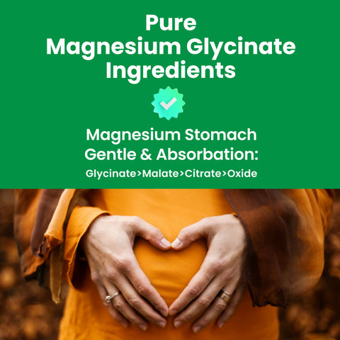 Pure Magnesium Glycinate Ingredients Magnesium stomach Gentle & Absorbation Glycinate > Malate > Citrate> oxide
